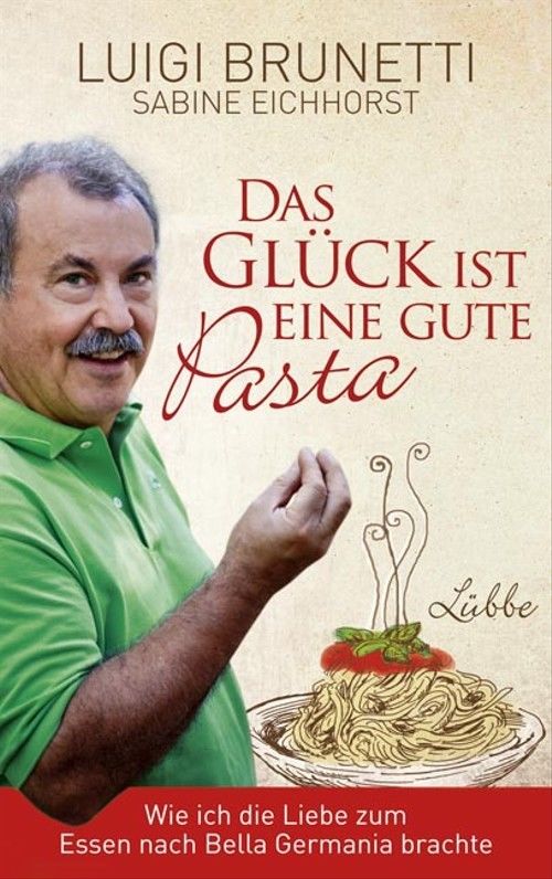 cover-das-glueck-ist-eine-gute-pasta-brunetti-eichhorst